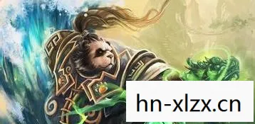 魔兽世界武僧天赋选择，魔兽世界武僧天赋详解，掌握战斗的艺术